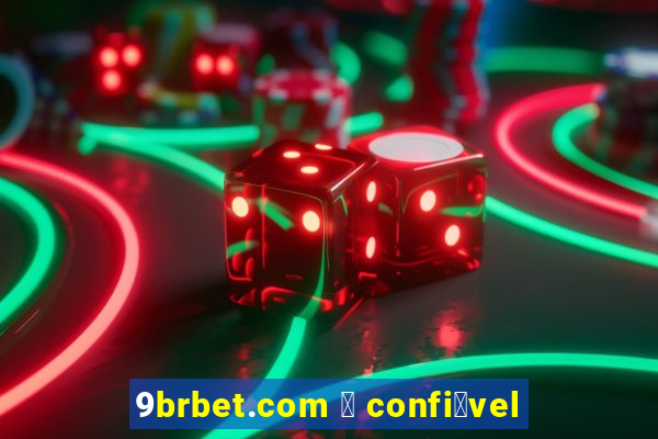 9brbet.com 茅 confi谩vel