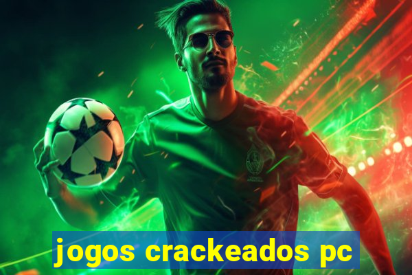 jogos crackeados pc