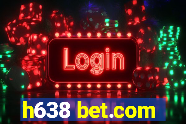 h638 bet.com