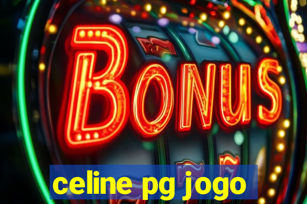 celine pg jogo