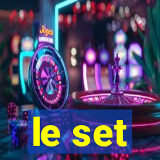 le set