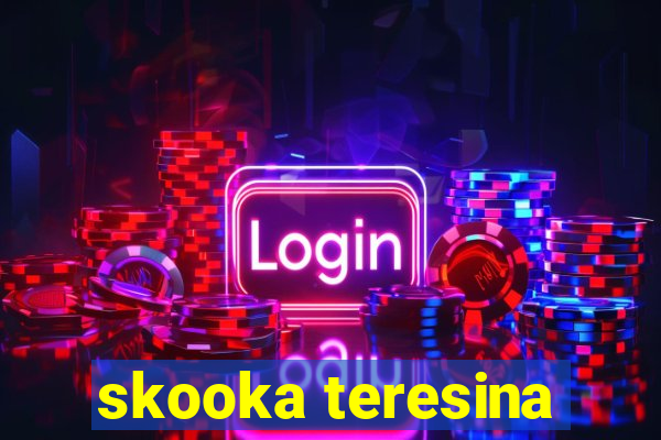 skooka teresina