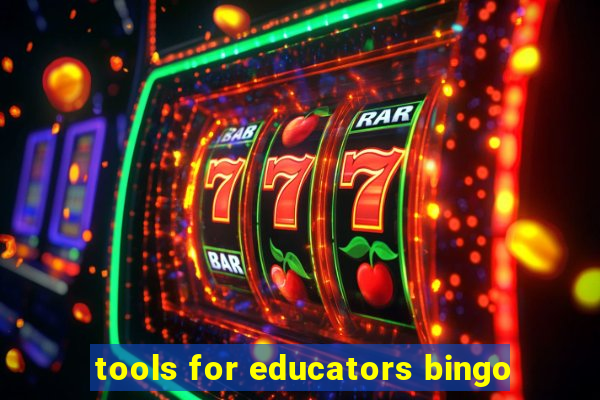 tools for educators bingo