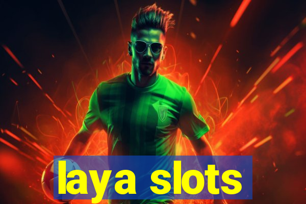 laya slots