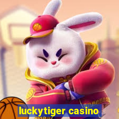 luckytiger casino