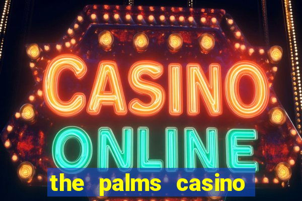 the palms casino las vegas hotel