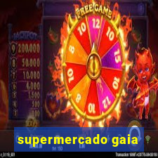 supermercado gaia