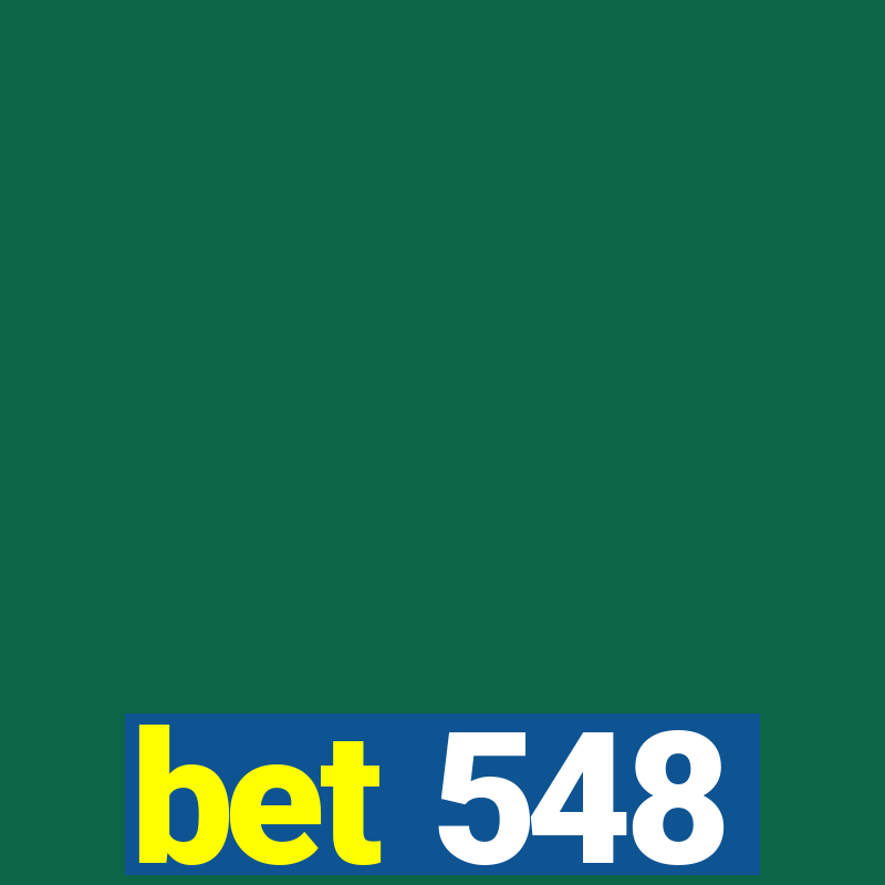 bet 548