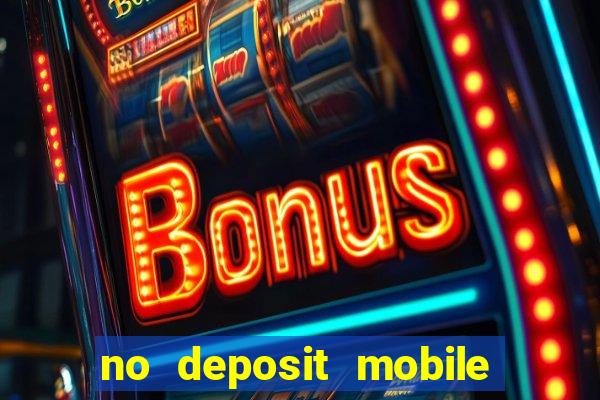 no deposit mobile casino bonus uk