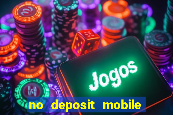 no deposit mobile casino bonus uk