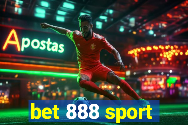 bet 888 sport