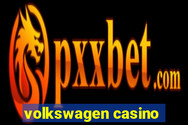 volkswagen casino