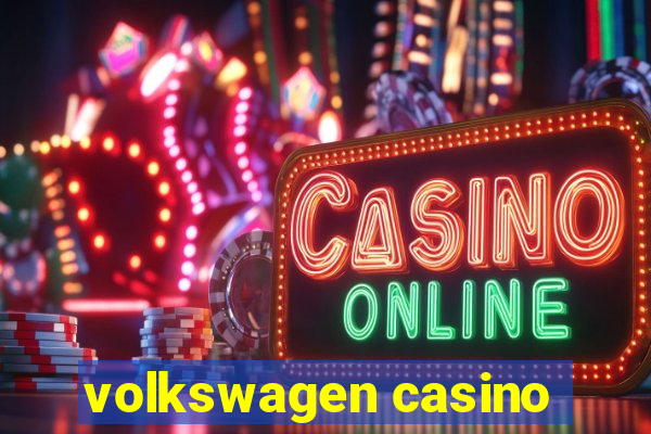 volkswagen casino