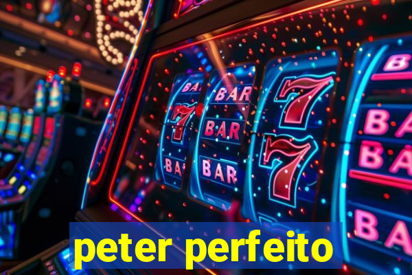 peter perfeito