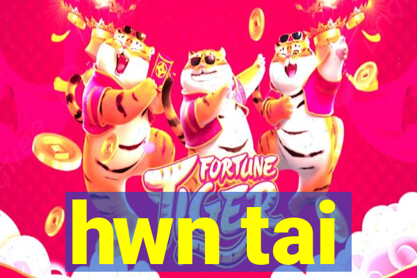 hwn tai