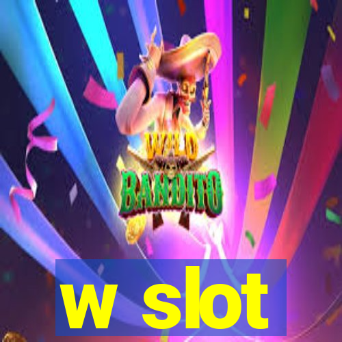 w slot