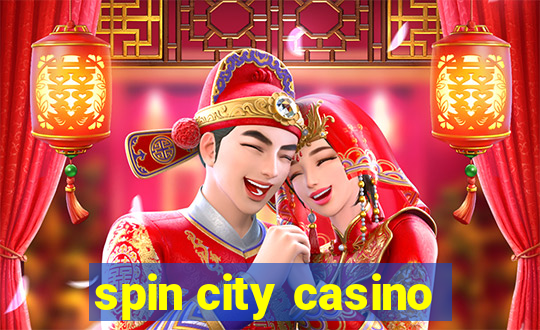 spin city casino