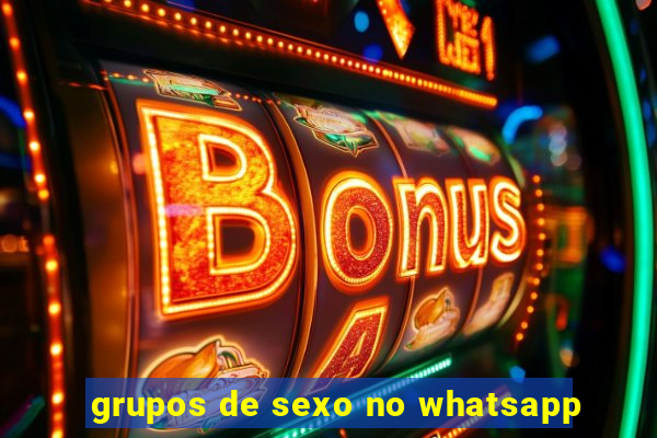 grupos de sexo no whatsapp