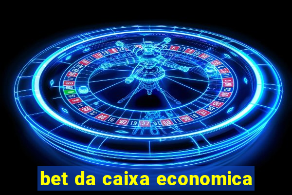 bet da caixa economica