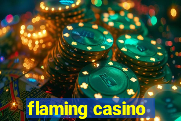 flaming casino