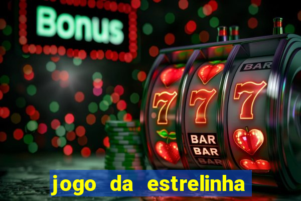 jogo da estrelinha que ganha dinheiro