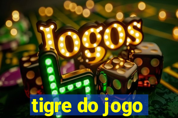 tigre do jogo