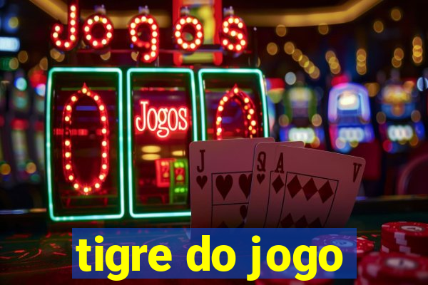 tigre do jogo