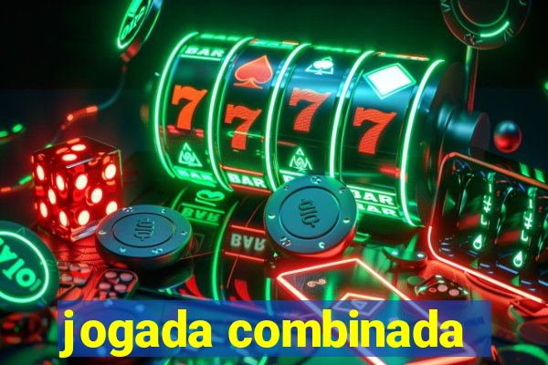 jogada combinada