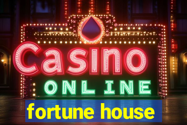 fortune house