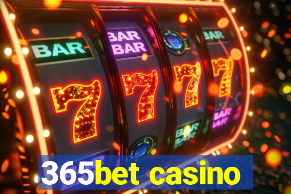 365bet casino