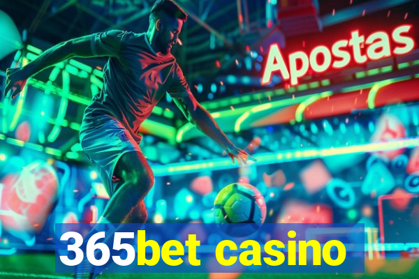 365bet casino