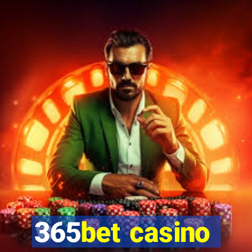 365bet casino