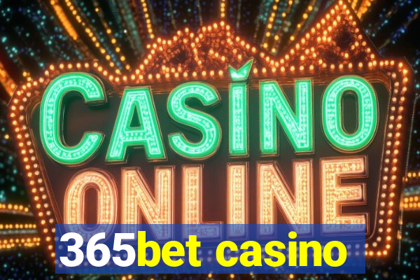 365bet casino