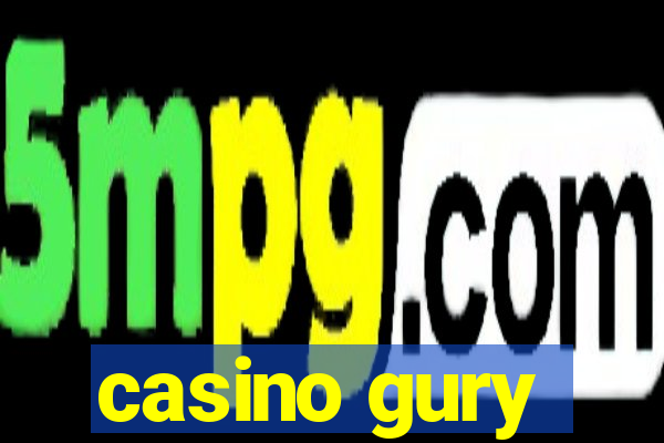 casino gury