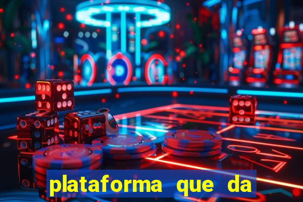 plataforma que da bonus pra jogar