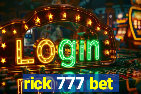 rick 777 bet