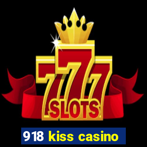 918 kiss casino