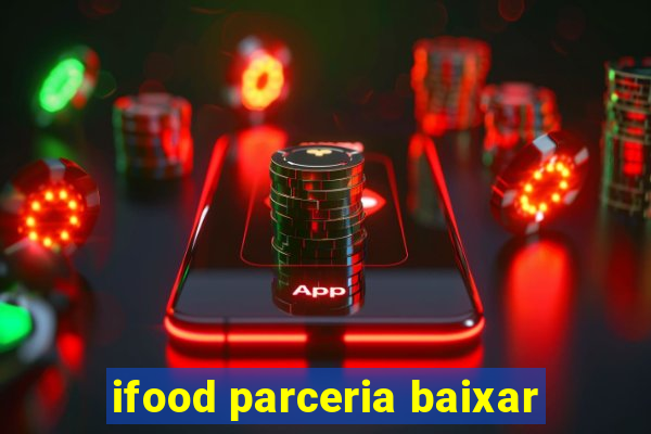 ifood parceria baixar