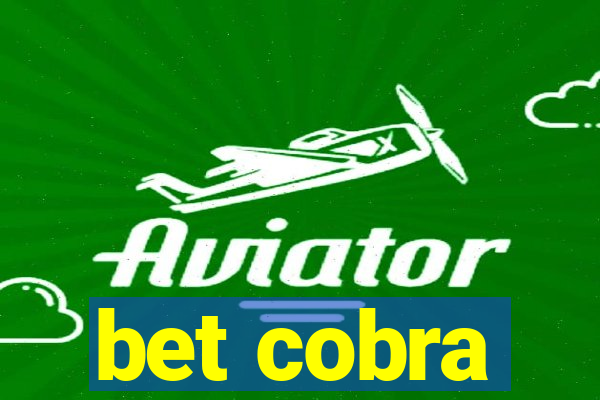 bet cobra