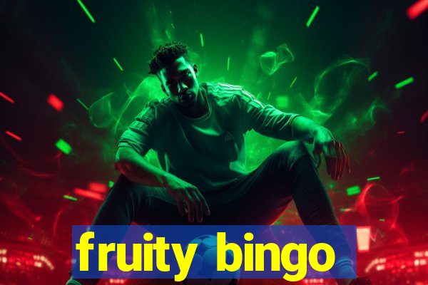 fruity bingo