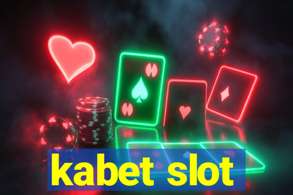 kabet slot