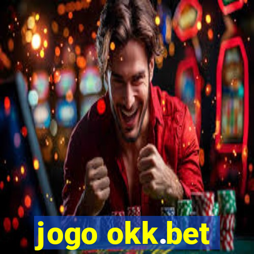 jogo okk.bet