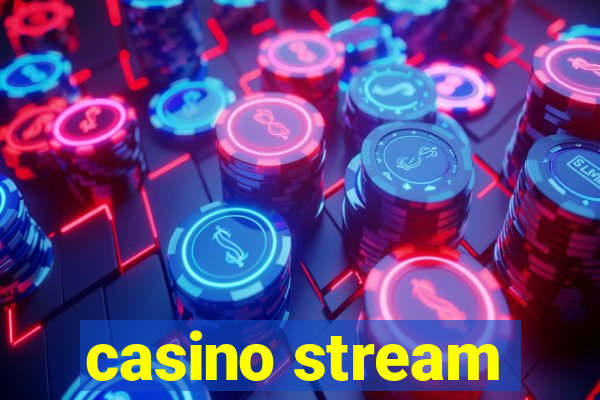 casino stream