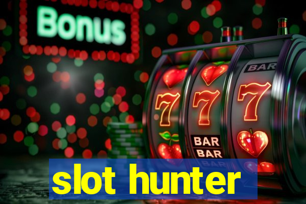 slot hunter