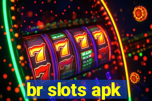 br slots apk