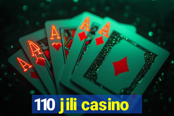 110 jili casino