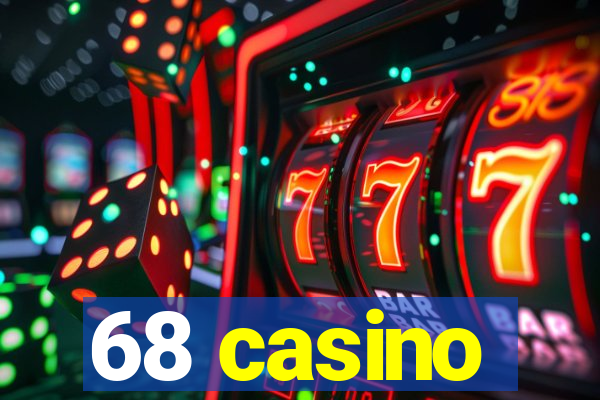 68 casino