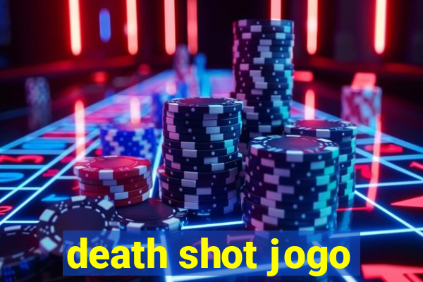 death shot jogo