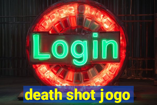 death shot jogo