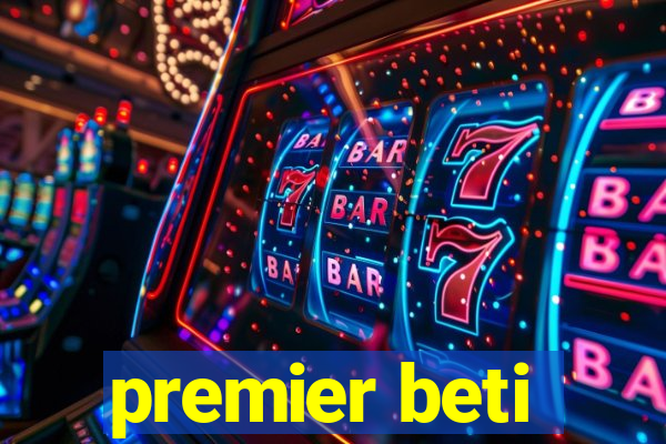 premier beti